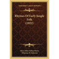 Rhymes Of Early Jungle Folk (1922)