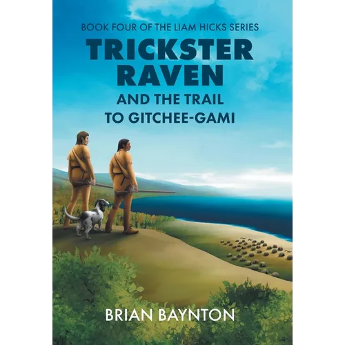 Trickster Raven and the Trail to Gitchee-Gami