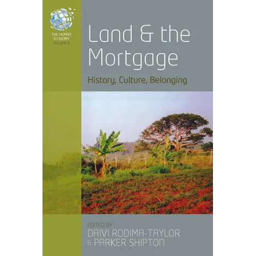 Land and the Mortgage: History, Culture, Belonging