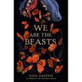 We Are the Beasts