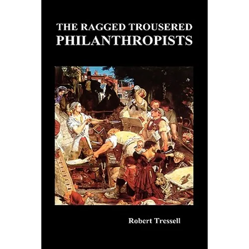 The Ragged Trousered Philanthropists