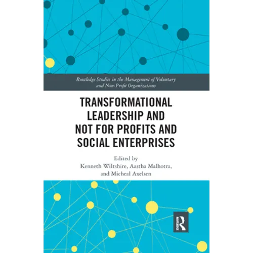 Transformational Leadership and Not for Profits and Social Enterprises