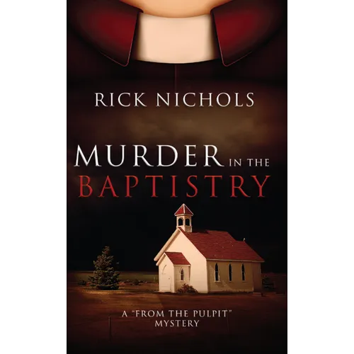 Murder in the Baptistry: A from the Pulpit Mystery