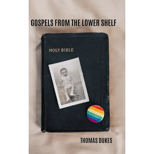 Gospels From the Lower Shelf