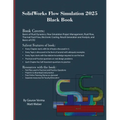 SolidWorks Flow Simulation 2025 Black Book
