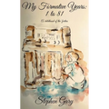My Formative Years: One to Eighty-One