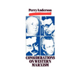 Considerations on Western Marxism
