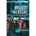 Project Mercury: Nasa's First Manned Space Programme