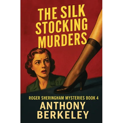 The Silk Stocking Murders: A Positronic Book