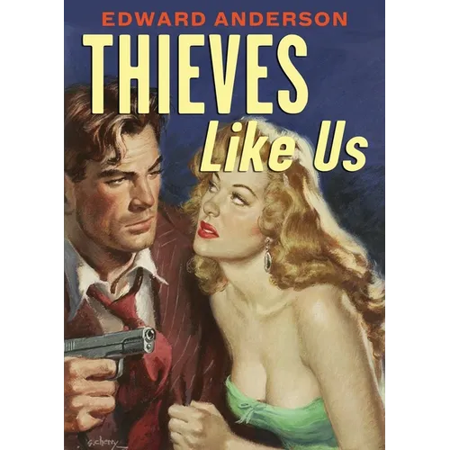 Thieves Like Us