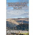 Digging into Stirling's Past: Uncovering the Secrets of Scotland's Smallest City