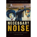 Necessary Noise: Art, Music, and Charitable Imperialism in the East of Congo