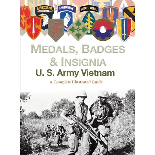 Medals, Badges and Insignia U. S. Army Vietnam