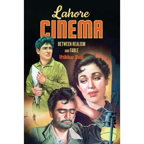 Lahore Cinema: Between Realism and Fable