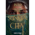 Into the Sunken City