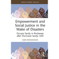 Empowerment and Social Justice in the Wake of Disasters: Occupy Sandy in Rockaway after Hurricane Sandy, USA