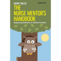 The Nurse Mentor's Handbook: Supporting Students in Clinical Practice