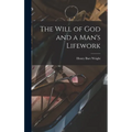 The Will of God and a Man's Lifework