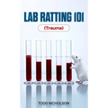 Lab Ratting 101: Trauma