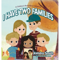 I have Two Families: A Children's Book About Adoption