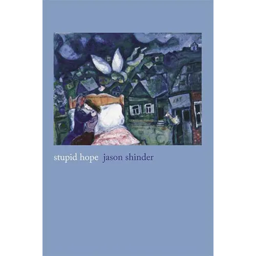 Stupid Hope: Poems
