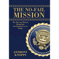 The No-Fail Mission: The men and women behind the Presidential Service Badge