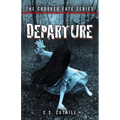 The Crooked Fate Series: Departure