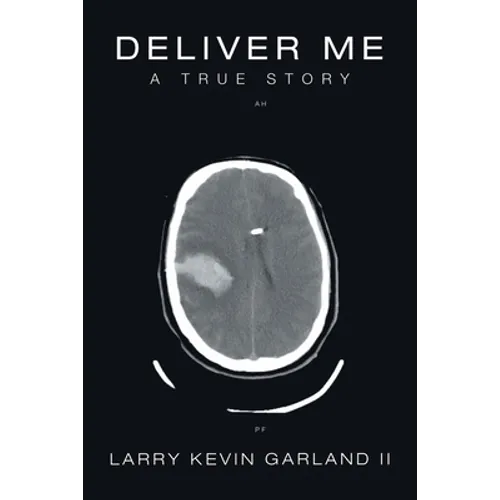 Deliver Me: A True Story
