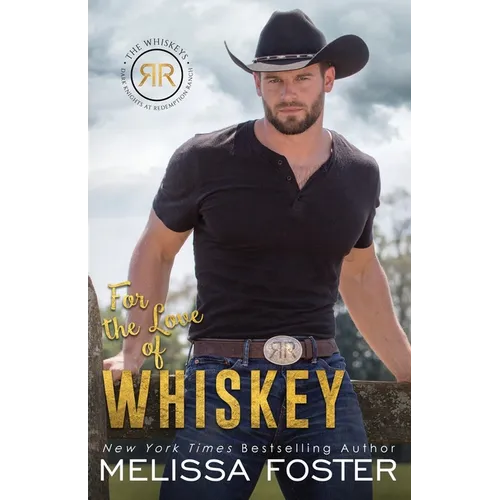 For the Love of Whiskey: Cowboy Whiskey