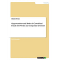 Opportunities and Risks of Closed-End Funds for Private and Corporate Investors