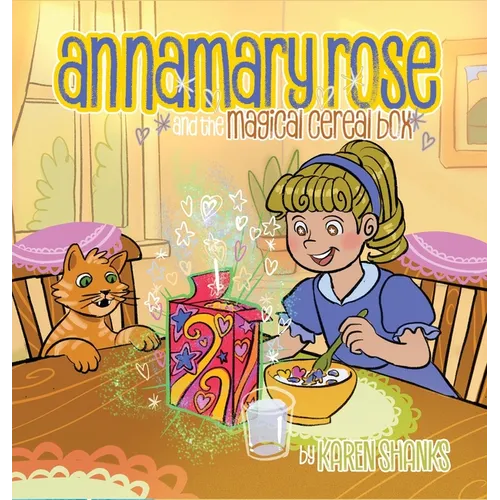 Annamary Rose and the Magical Cereal Box