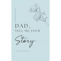 Dad, I want to hear your story (Hardback)