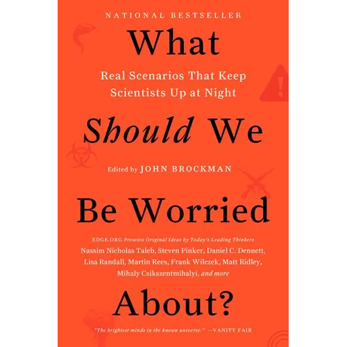 What Should We Be Worried About?: Real Scenarios That Keep Scientists Up at Night