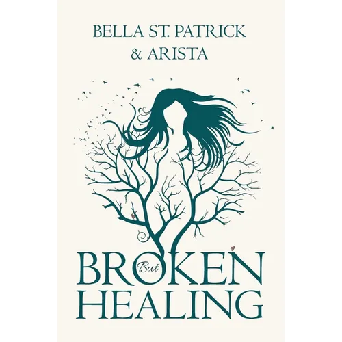 BROKEN but HEALING