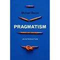 Pragmatism: An Introduction