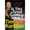 Is This a Great Game, or What?: From A-Rod's Heart to Zim's Head--My 25 Years in Baseball