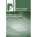 Revival, Renewal, and the Holy Spirit