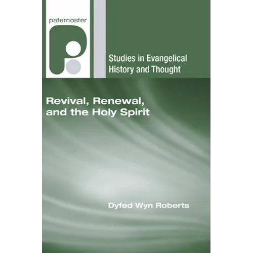 Revival, Renewal, and the Holy Spirit