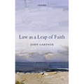 Law as a Leap of Faith: Essays on Law in General