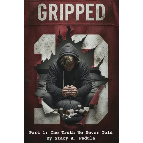 Gripped Part 1: The Truth We Never Told
