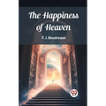 The Happiness of Heaven