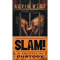 Slam!: A Death in Custody