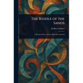 The Riddle of the Sands