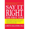 Say It Right the First Time