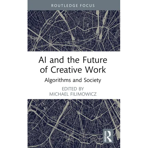 AI and the Future of Creative Work: Algorithms and Society