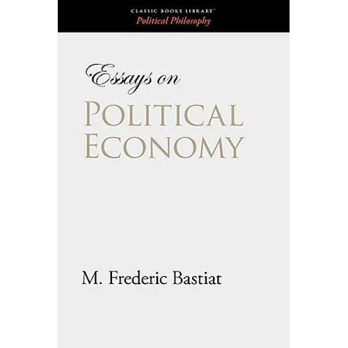 Essays on Political Economy