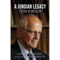 A Jungian Legacy: Tom Kirsch