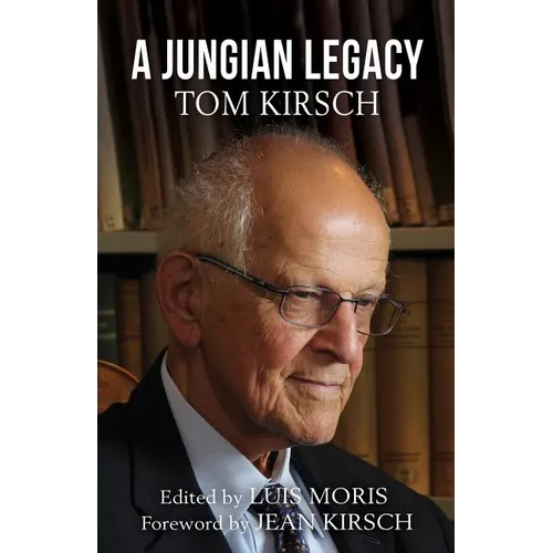 A Jungian Legacy: Tom Kirsch