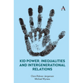 Kid Power, Inequalities and Intergenerational Relations