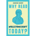 Why Read Wollstonecraft Today?